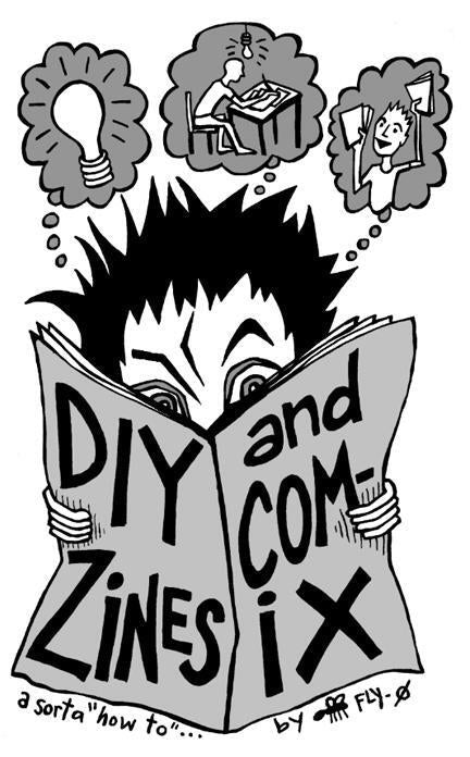 DIY Zines and Comix: A Sorta "How To"...