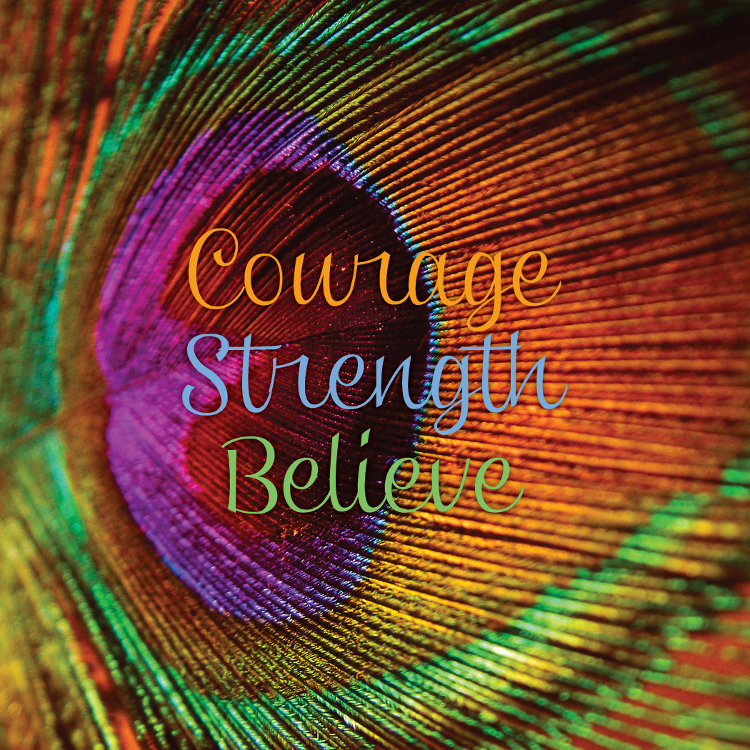 Courage Strength Believe-Cuff Card