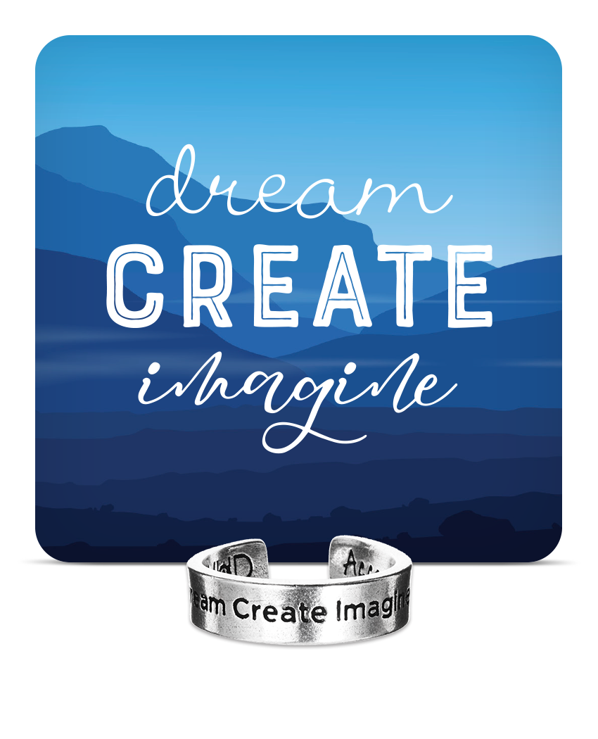 Dream Explore Create Inspire Ring