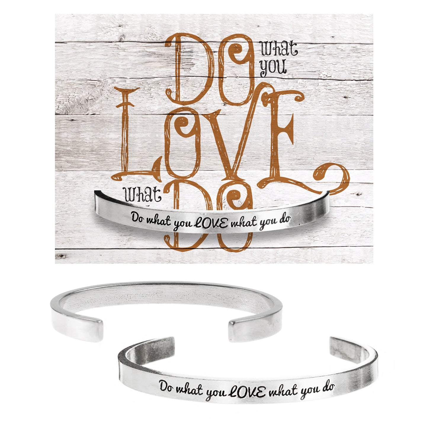 Do what you LOVE what you do Quotable Cuff Bracelet on Do What You Love Backer Card