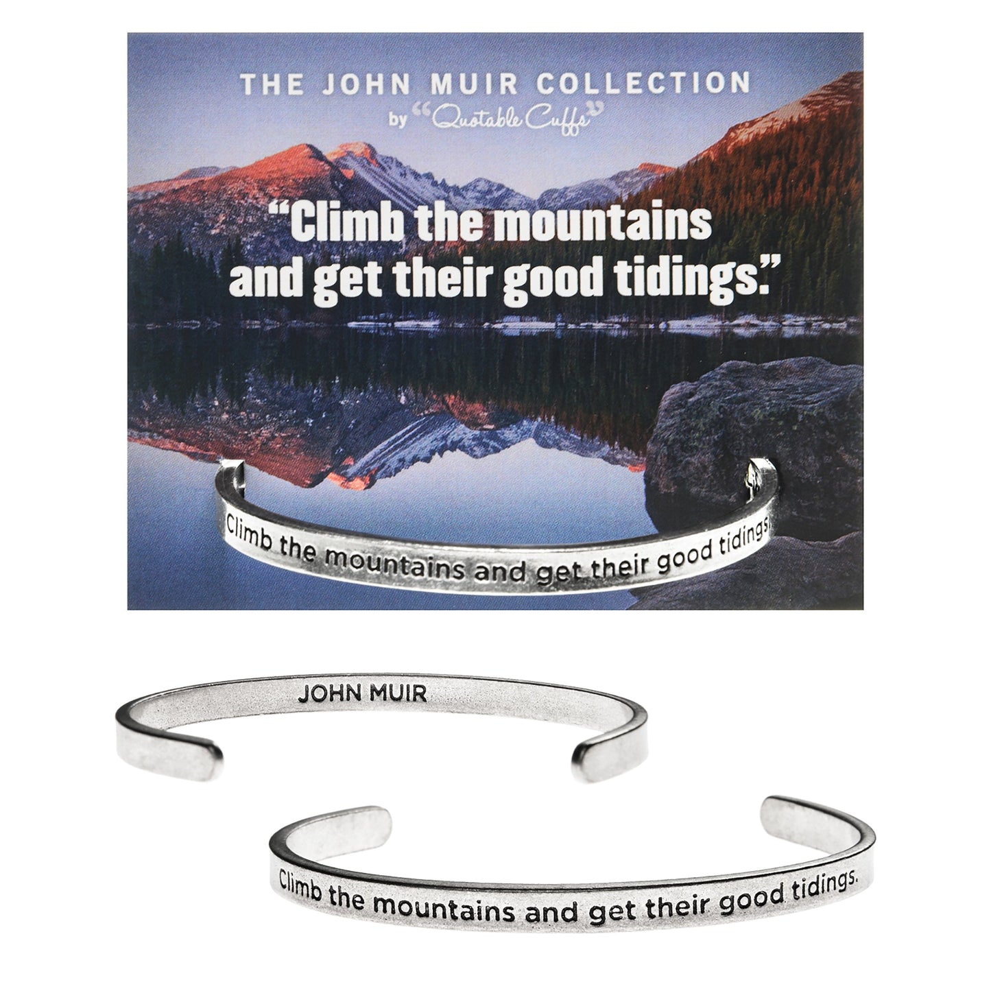 Climb the mountains and get their good tidings Quotable Cuff Bracelet on Backer Card