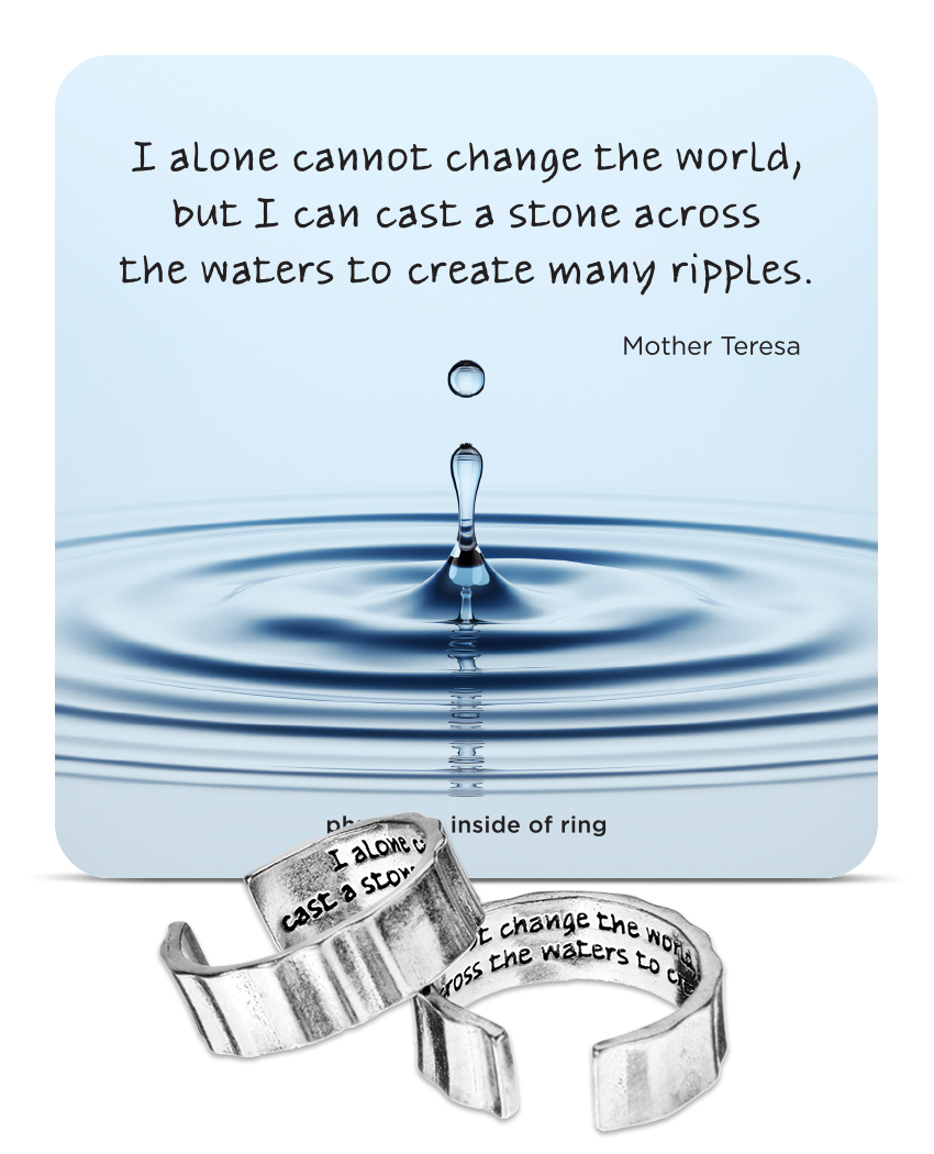 I alone cannot change the world Inspire Ring