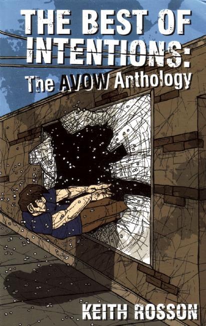 Best of Intentions: The Avow Anthology, The