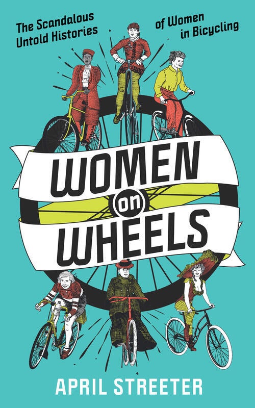 Women on Wheels: The Scandalous Untold Histories of Women in Bic