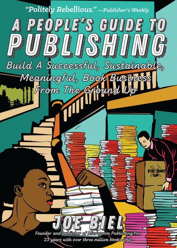 People's Guide to Publishing: Building a Successful, Sustainable