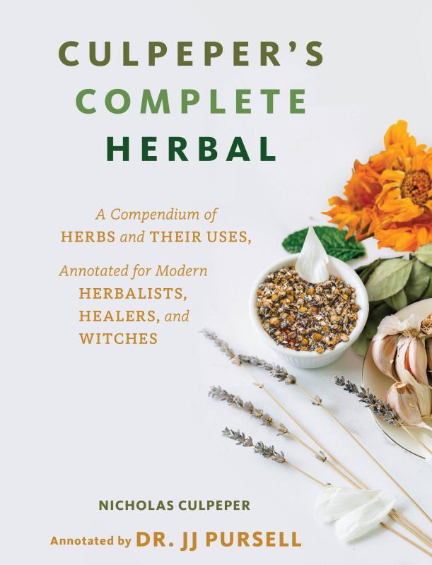 Culpeper's Complete Herbal: A Compendium of Herbs and Their Uses